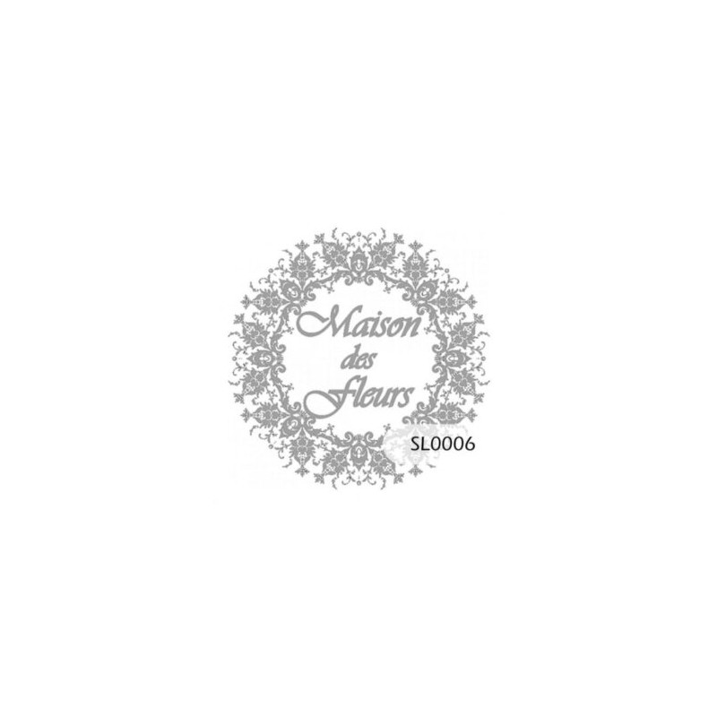 SELLO MAISON DES FLEURS